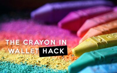 The Crayon in Wallet Hack – Life Hack or Fake News?